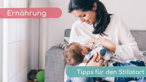 5 wichtige Tipps für einen positiven Stillstart - Ein Beitrag von Anett August, Hebamme